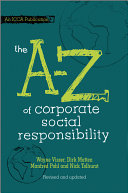 The A to Z of corporate social responsibility /