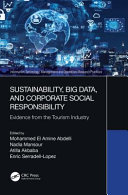 Sustainability, big data, and corporate social responsibility : evidence from the tourism industry /