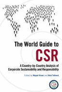 The world guide to CSR : a country-by-country analysis of corporate sustainability and responsibility /