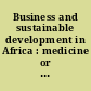 Business and sustainable development in Africa : medicine or placebo? /