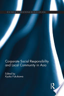 Corporate social responsibility and local community in Asia /