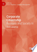 Corporate citizenship : business and society in Botswana /