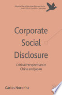 Corporate social disclosure : critical perspectives in China and Japan /