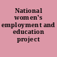 National women's employment and education project