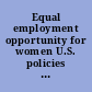 Equal employment opportunity for women U.S. policies : United States report for the Organization for Economic Cooperation and Development (OECD) Working Party Number 6 on the Role of Women in the Economy, Paris, France.