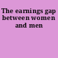 The earnings gap between women and men