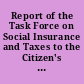 Report of the Task Force on Social Insurance and Taxes to the Citizen's Advisory Council on the Status of Women.