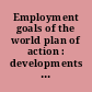 Employment goals of the world plan of action : developments and issues in the United States : report for the World Conference on the United Nations Decade for Women, 1976-1985 /