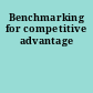 Benchmarking for competitive advantage