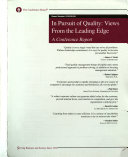 In pursuit of quality : views from the leading edge : a conference report /