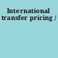 International transfer pricing /