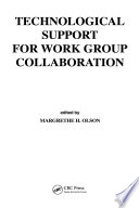 Technological support for work group collaboration.