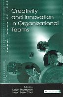 Creativity and innovation in organizational teams /