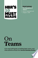 HBR's 10 must reads on teams.