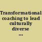 Transformational coaching to lead culturally diverse teams /