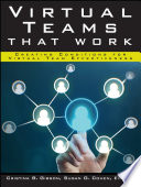 Virtual teams that work : creating conditions for virtual team effectiveness /