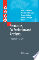 Resources, co-evolution and artifacts theory in CSCW /