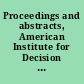 Proceedings and abstracts, American Institute for Decision Sciences, annual meeting, Western Regional Conference.