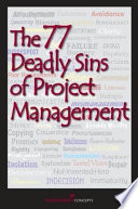 The 77 deadly sins of project management.