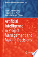 Artificial intelligence in project management and making decisions /