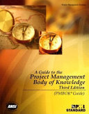 A guide to the project management body of knowledge : PMBOK guide.