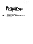 Managing the development project : a training curriculum.