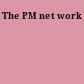 The PM net work