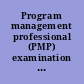 Program management professional (PMP) examination specification /