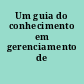 Um guia do conhecimento em gerenciamento de projectos.