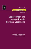 Collaboration and competition in business ecosystems /