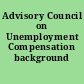 Advisory Council on Unemployment Compensation background papers.