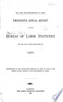 Annual report of the Bureau of Labor Statistics of the State of New York for the year.