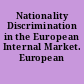 Nationality Discrimination in the European Internal Market. European Monographs.