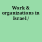Work & organizations in Israel /