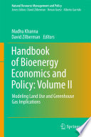 Handbook of Bioenergy Economics and Policy. Modeling Land Use and Greenhouse Gas Implications /