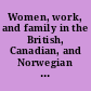Women, work, and family in the British, Canadian, and Norwegian offshore oilfields /