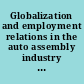 Globalization and employment relations in the auto assembly industry a study of seven countries /