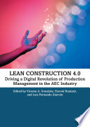LEAN CONSTRUCTION 4.0 driving a digital revolution of production.