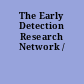 The Early Detection Research Network /