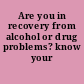 Are you in recovery from alcohol or drug problems? know your rights.