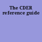 The CDER reference guide