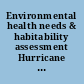 Environmental health needs & habitability assessment Hurricane Katrina response : initial assessment /