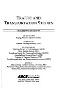 Traffic and transportation studies : proceedings of ICTTS'98, July 27-29, 1998, Beijing, People's Republic of China : sponsored by Northern Jiaotong University, co-sponsored by American Society of Civil Engineers ... [et al.] /