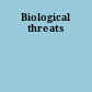 Biological threats
