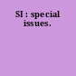 SI : special issues.