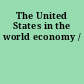 The United States in the world economy /
