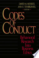 Codes of conduct : behavioral research into business ethics /