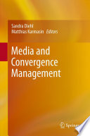 Media and convergence management /