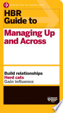 HBR guide to managing up and across.