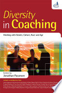 Diversity in coaching working with gender, culture, race and age /